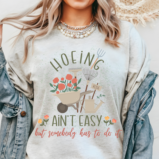 Hoeing Ain’t Easy Crewneck