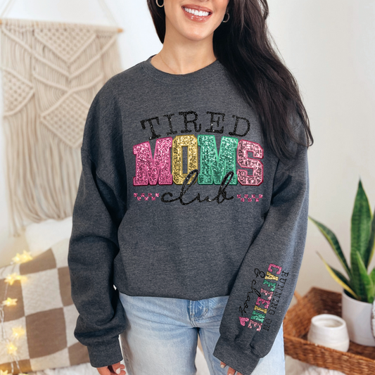 Tired Moms Club Crewneck